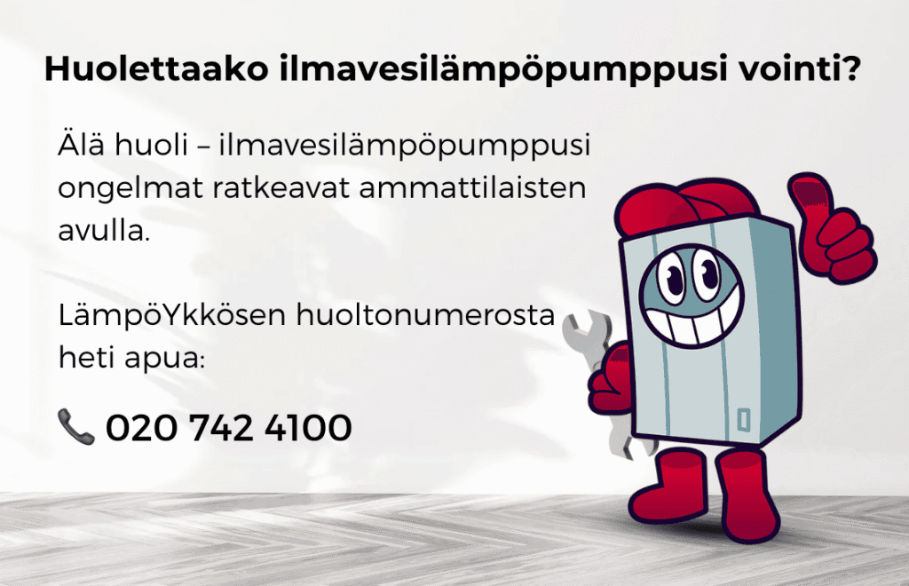 Huoletttaako ilma-vesilämpöpumppusi vointi?
